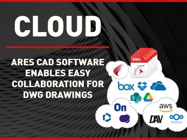 Cloud - ARES CAD Software enables easy collaboration for DWG drawings