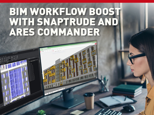 Snaptrude and ARES CAD Software is perfect BIM Combo