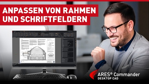 DE-webinar-cad-software-anpassen-von-rahmen-und-schriftfeldern
