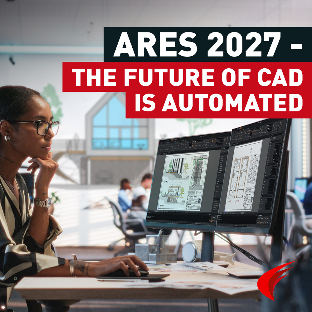 ARES 2027 Harnesses AI & Automation to Ease CAD Workloads