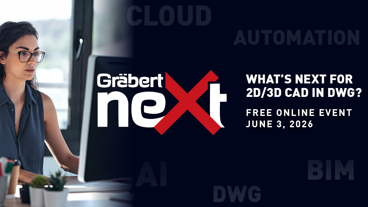 【イベント告知】Graebert neXt 2026 開催! 最新のCADテクノロジーをキャッチアップ!